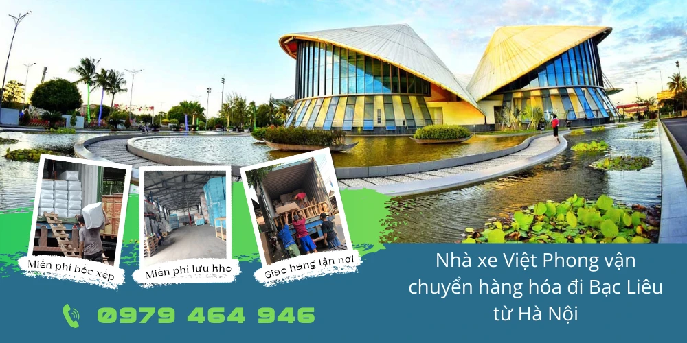 Nhà xe Việt Phong vận chuyển hàng hóa đi Bạc Liêu từ Hà Nội