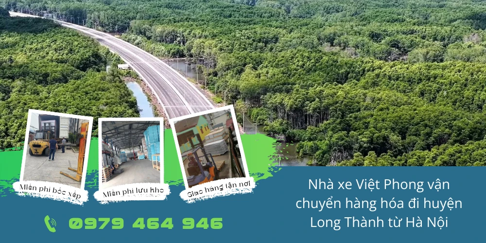 Nhà xe Việt Phong vận chuyển hàng hóa đi huyện Long Thành từ Hà Nội