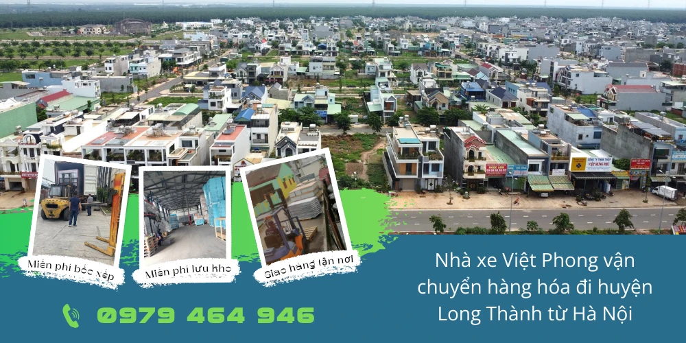 Nhà xe Việt Phong vận chuyển hàng hóa đi huyện Long Thành từ Hà Nội