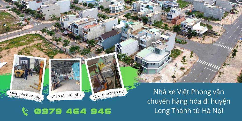 Nhà xe Việt Phong vận chuyển hàng hóa đi huyện Long Thành từ Hà Nội