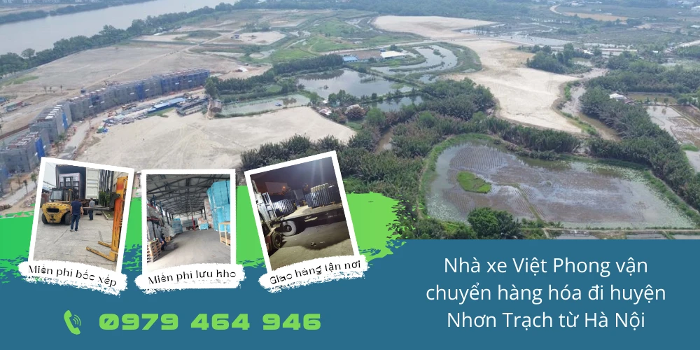 Nhà xe Việt Phong vận chuyển hàng hóa đi huyện Nhơn Trạch từ Hà Nội