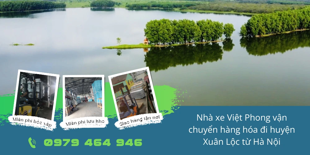 Nhà xe Việt Phong vận chuyển hàng hóa đi huyện Xuân Lộc từ Hà Nội