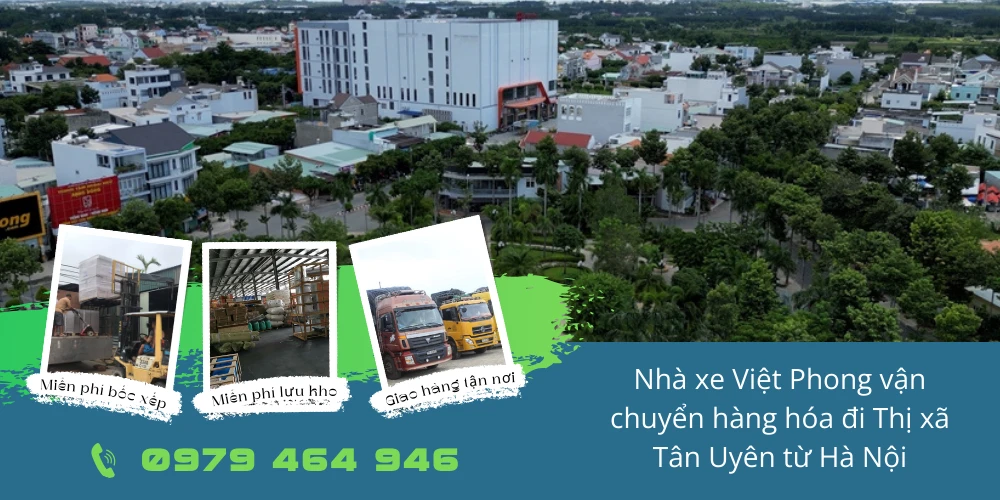 Nhà xe Việt Phong vận chuyển hàng hóa đi Thành phố Tân Uyên từ Hà Nội