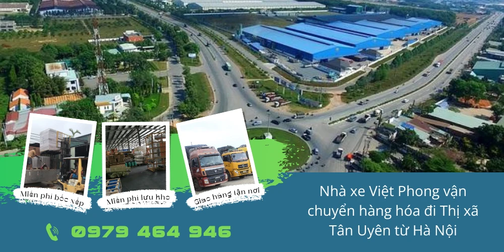 Nhà xe Việt Phong vận chuyển hàng hóa đi Thành phố Tân Uyên từ Hà Nội