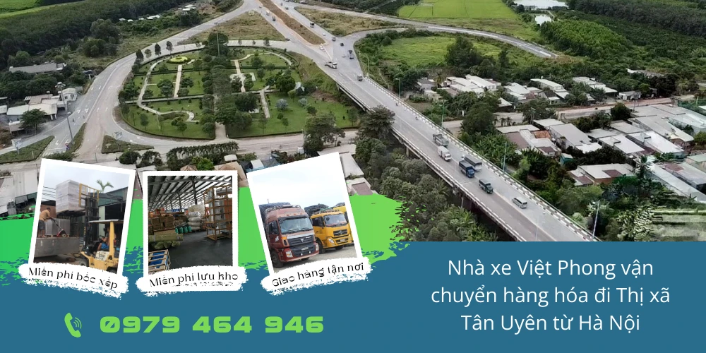 Nhà xe Việt Phong vận chuyển hàng hóa đi Thành phố Tân Uyên từ Hà Nội