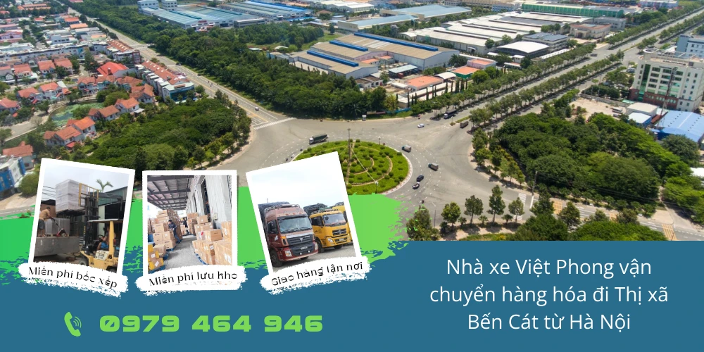 Nhà xe Việt Phong vận chuyển hàng hóa đi Thị xã Bến Cát từ Hà Nội