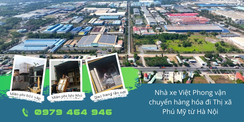 Nhà xe Việt Phong vận chuyển hàng hóa đi Thị xã Phú Mỹ từ Hà Nội