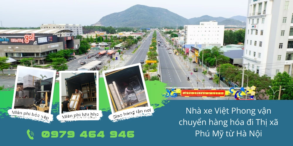 Nhà xe Việt Phong vận chuyển hàng hóa đi Thị xã Phú Mỹ từ Hà Nội