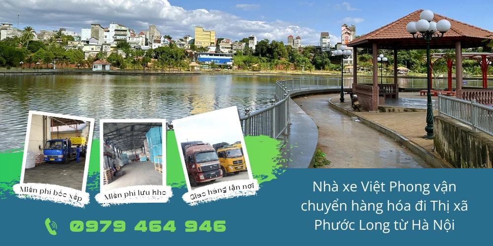 Nhà xe Việt Phong vận chuyển hàng hóa đi Thị xã Phước Long từ Hà Nội