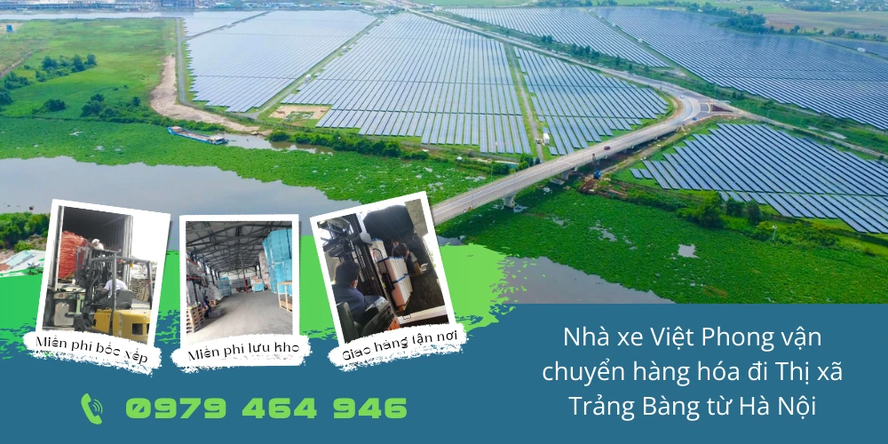 Nhà xe Việt Phong vận chuyển hàng hóa đi Thị xã Trảng Bàng từ Hà Nội