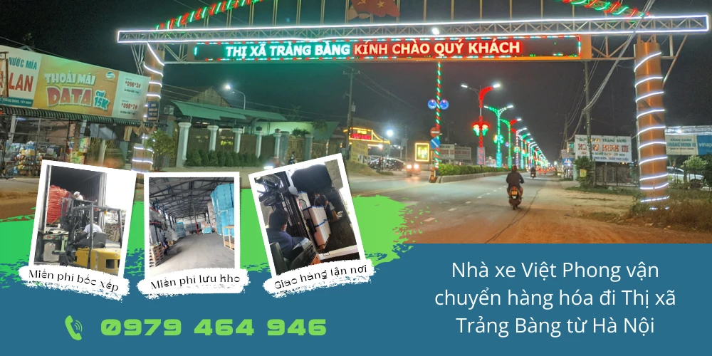 Nhà xe Việt Phong vận chuyển hàng hóa đi Thị xã Trảng Bàng từ Hà Nội