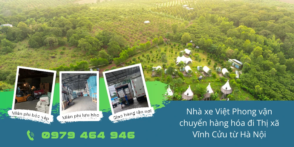 Nhà xe Việt Phong vận chuyển hàng hóa đi Thị xã Vĩnh Cửu từ Hà Nội