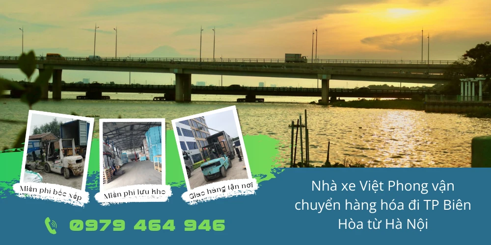 Nhà xe Việt Phong vận chuyển hàng hóa đi TP Biên Hòa từ Hà Nội