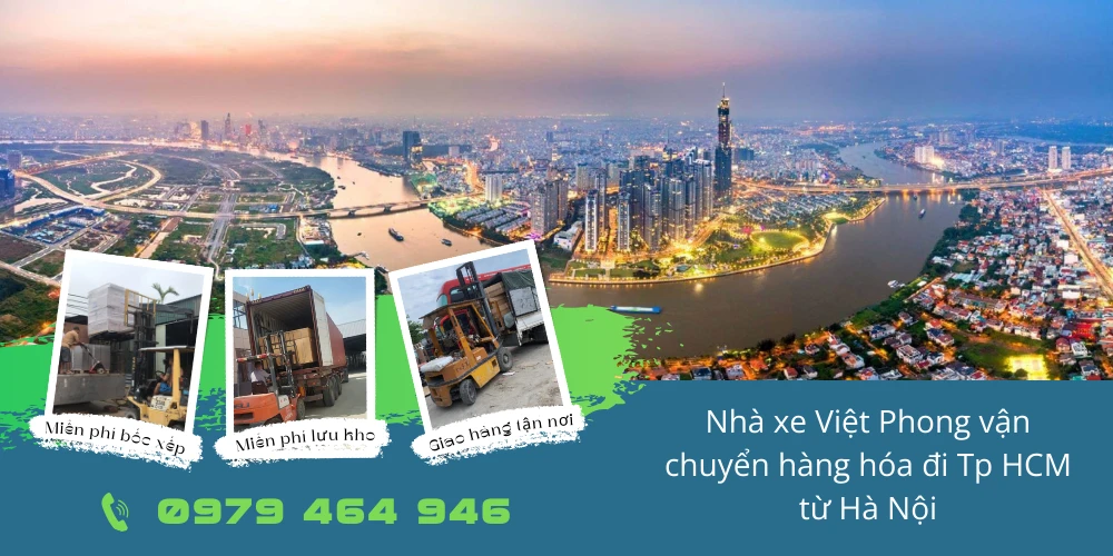 Nhà xe Việt Phong vận chuyển hàng hóa đi Tp HCM từ Hà Nội