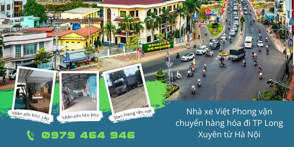 Nhà xe Việt Phong vận chuyển hàng hóa đi TP Long Xuyên từ Hà Nội