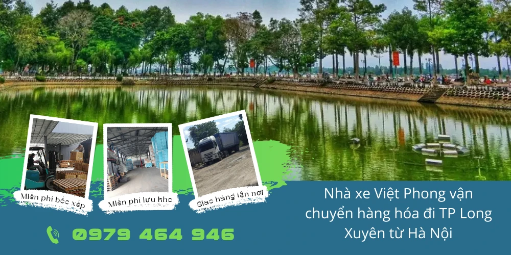 Nhà xe Việt Phong vận chuyển hàng hóa đi TP Long Xuyên từ Hà Nội