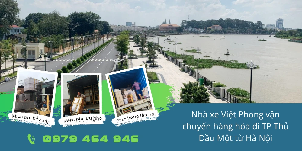 Nhà xe Việt Phong vận chuyển hàng hóa đi TP Thủ Dầu Một từ Hà Nội