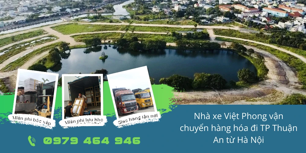 Nhà xe Việt Phong vận chuyển hàng hóa đi TP Thuận An từ Hà Nội